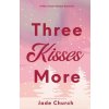 Three Kisses More (Jade Church)(Brožovaná)