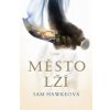 Město lží - Sam Hawkeová