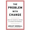 The Problem With Change - Ashley Goodall, Ebury Edge
