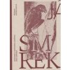 Smrek - Monika Kapráliková