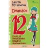 Dvanáct - Neobyčejný deník obyčejné holky - Myracleová Lauren