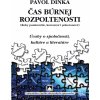 Čas búrnej pozpoltenosti - Pavol Dinka