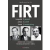 Firt Jeden rod v soukolí československých dějin - Firt Petr Vacek Zdeněk