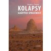 Kolapsy složitých společností - Tainter Joseph A