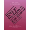 Král Jindřich IV. (1. a 2. díl) / King Henry IV. (Parts 1 and 2) - William Shakespeare