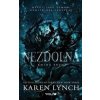 Nezdolná - Karen Lynch