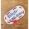Keramická nástenná tabuľa - Vitajte u nás doma