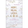 Hory, mlha, láska a já