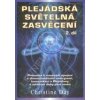 Plejádská světelná zasvěcení 2. díl - Christine Day