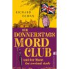 Der Donnerstagsmordclub und der Mann, der zweimal starb