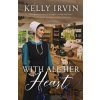With All Her Heart - Irvin Kelly