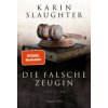Die falsche Zeugin (Karin Slaughter,Fred Kinzel)(Brožovaná)