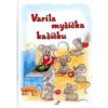 Varila myšička kašičku