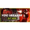 VOID/BREAKER
