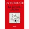 piccola pepita (Pelham G. Wodehouse)(Kniha)