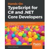 Hands-On TypeScript for C# and .NET Core Developers (Francesco Abbruzzese)()
