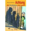 Hilfe, die Herdmanns kommen 2. Achtung, die Herdmanns sind zurück (Barbara Robinson)()