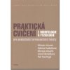 Praktická cvičení z morfologie a fyziologie Miloslav Hronek