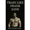 Train Like Frank Zane