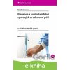 E-kniha Prevence a kontrola infekcí spojených se zdravotní péčí - Martin Krause