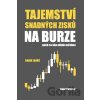 Tajemství snadných zisků na burze - Radek Janáč