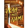 Vrah mezi námi - Lauren Munoz