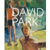 David Park: A Retrospective (Lee Hallman,Corey Keller,Janet Bishop)(Pevná)