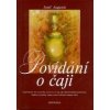 Augustín Jozef: Povídání o čaji (Čajovníkový list (Camellia sinensis L.), jako potravinářská pochutina, léčebný, mystický nápoj a jiné tonizující nápoje světa ( 205 str. V5) (vydání Fontána 2001))