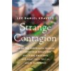 Strange Contagion (Lee Daniel Kravetz)(Brožovaná)