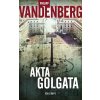 Akta Golgata - Philipp Vandenberg