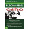 Buddha-rebel: Osho - Oxana Hofmanová