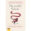 Môj priateľ tučniak - Tom Michell