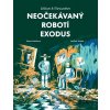 William & Meriwether 2 - Neočekávaný robotí exodus - Taťána Rubášová, Jindřich Janíček (ilustrátor)