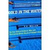 Gold in the Water (P Mullen)(Brožovaná)