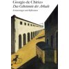 Das Geheimnis der Arkade (Giorgio de Chirico,Marianne Schneider)(Pevná)