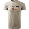 Trust me I´m an Ing. / Ver mi som Ing. - Klasické pánske tričko vyššej gramáže - M ( Ľadovo sivá )