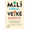 Malí ľudia, veľké emócie - Lauren Elizabeth Stauble Alyssa Blask Campbell,