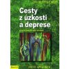 Cesty z úzkosti a deprese - Heinz-Peter Röhr