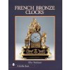 French Bronze Clocks: 1700-1830