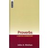 Proverbs: A Mentor Commentary (Kitchen John A.)