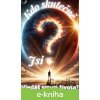 E-kniha Kdo skutečně jsi? Hledáš smysl života? - GUPS