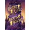 The Troubled Girls of Dragomir Academy