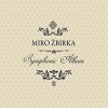 Miro Žbirka: Symphonic Album - CD (Miroslav Žbirka)