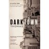 Darktown - Thomas Mullen