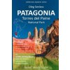 PATAGONIA, Torres del Paine National Park: Smart Travel Guide for Nature Lovers, Hikers, Trekkers, Photographers