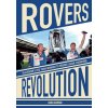 Rovers Revolution: Blackburn's Rise from Nowhere to Premier League Champions (John Duerden)(Brožovaná)