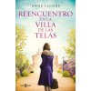 Reencuentro en la villa de las telas (La villa de las telas 6) (ANNE JACOBS)(Brožovaná)