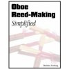Oboe Reed-Making Simplified (Barbara Verburg)(Brožovaná)