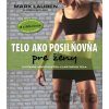 Telo ako posilňovňa pre ženy - Mark Lauren, Joshua Clark