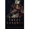 Queen Takes Knights